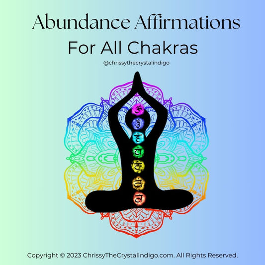 Abundance Affirmations For All Chakras