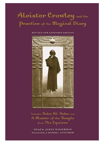 Aleister Crowley and the Practice of the Magical Diary